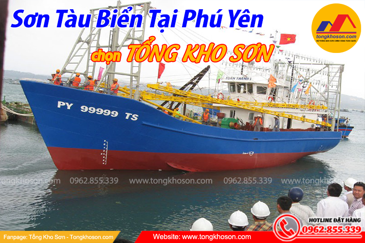 Sơn tàu biển tại Phú Yên, chọn Tổng Kho Sơn