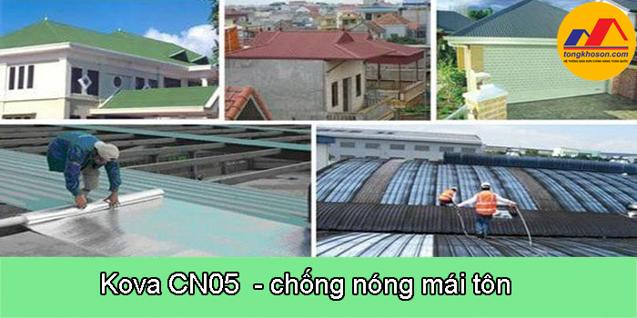 Kova CN5 - chống nóng hiệu quả cho mái tôn