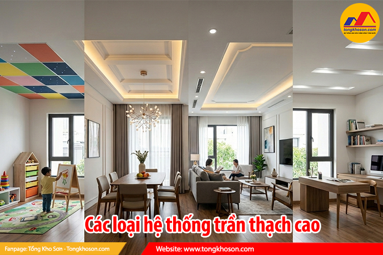 Các loại hệ thống trần thạch cao phổ biến nhất hiện nay