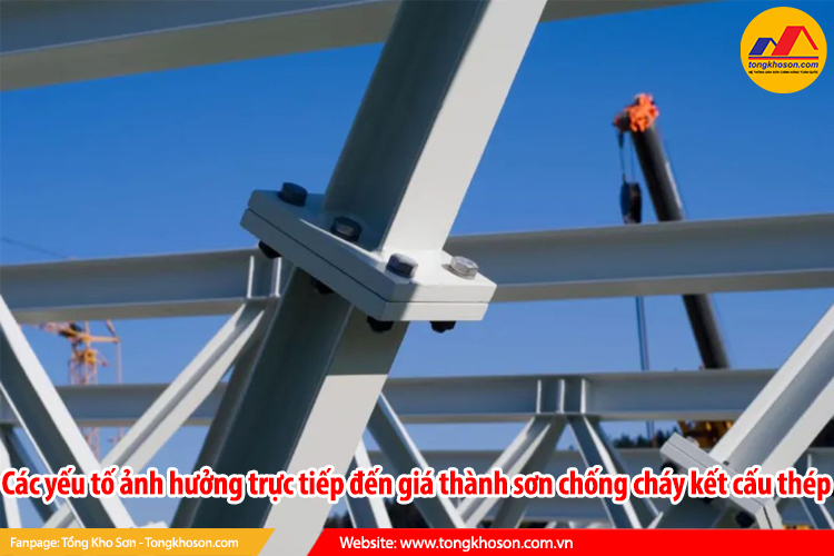 Các yếu tố ảnh hưởng trực tiếp đến giá thành sơn chống cháy kết cấu thép