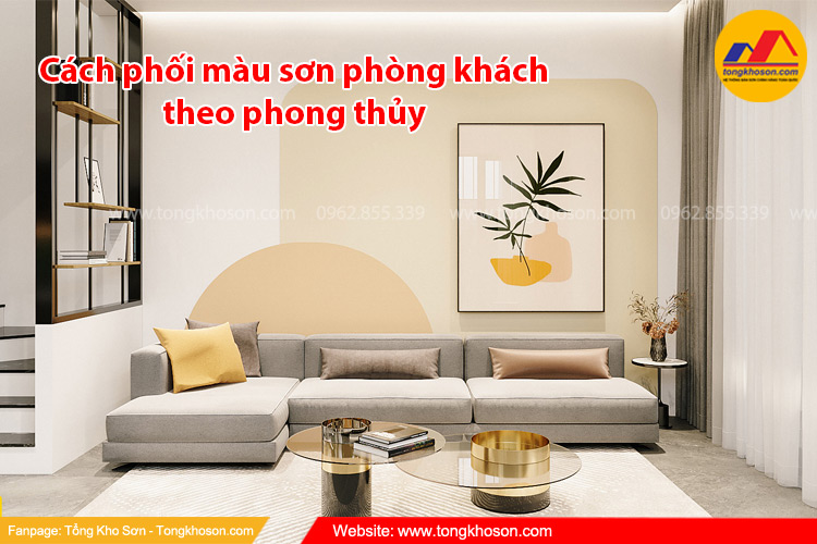 Cách phối màu sơn phòng khách theo phong thủy