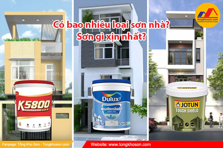 Có bao nhiêu loại sơn nhà? Sơn gì xịn nhất? | Tongkhoson.com