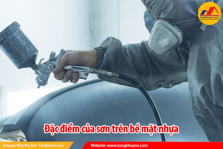 Đặc điểm của sơn trên bề mặt nhựa