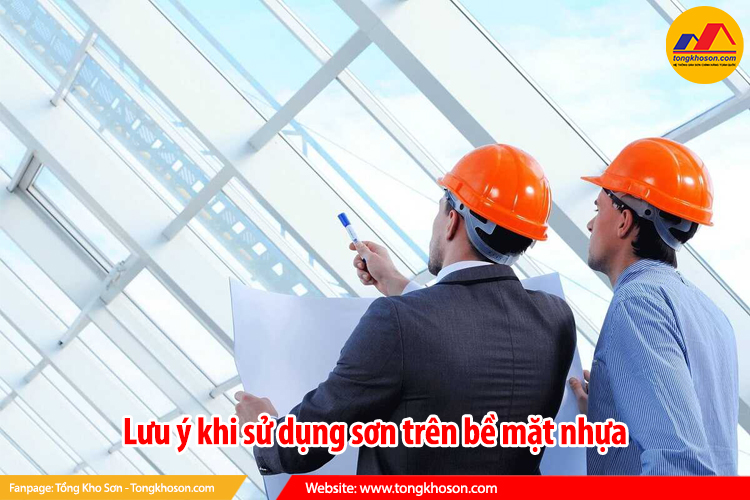 Lưu ý khi sử dụng sơn trên bề mặt nhựa