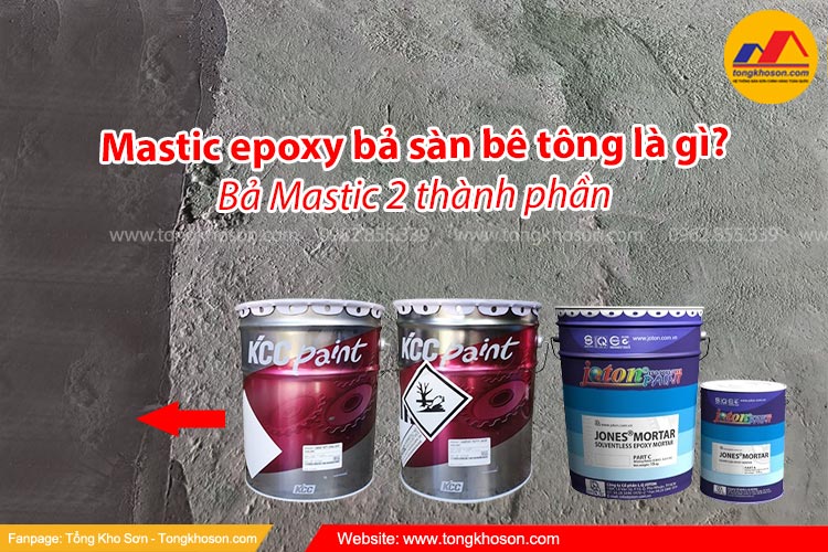 Mastic epoxy bả sàn bê tông là gì?