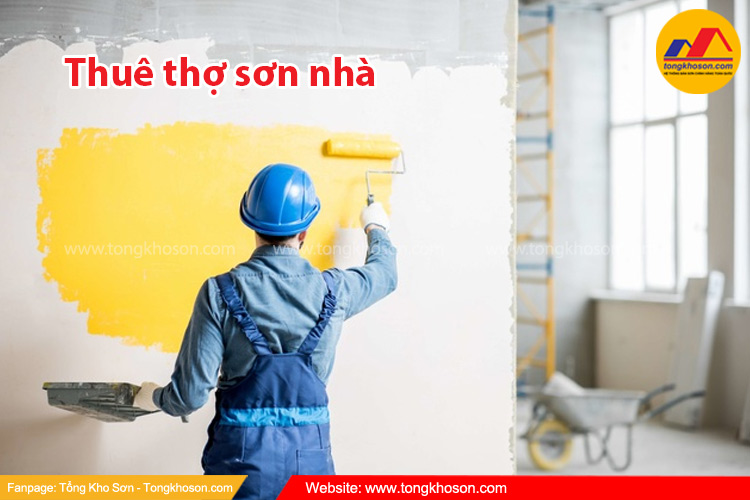  Thuê thợ sơn nhà: Tiết kiệm thời gian, hiệu quả cao