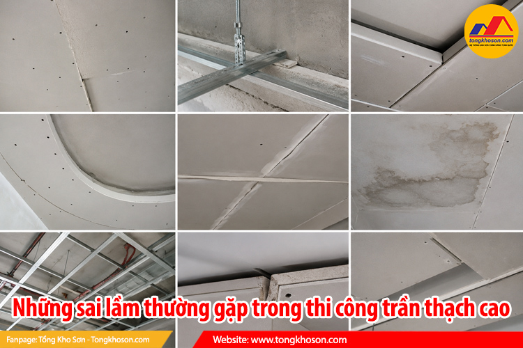 Những sai lầm thường gặp trong thi công trần thạch cao