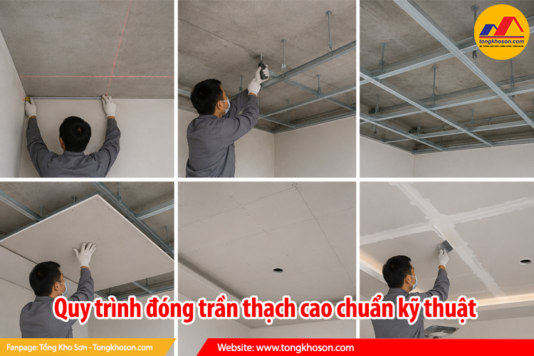 Quy trình đóng trần thạch cao chuẩn kỹ thuật