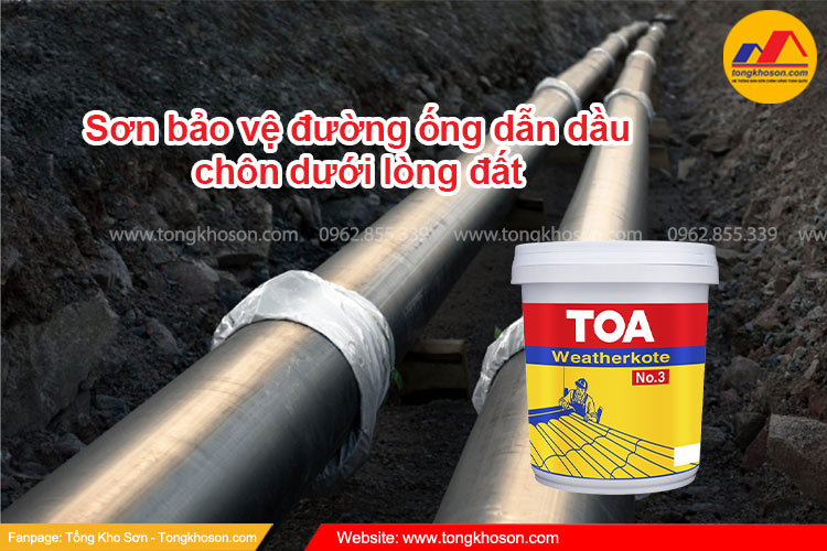 Sơn bảo vệ đường ống dẫn dầu chôn dưới lòng đất