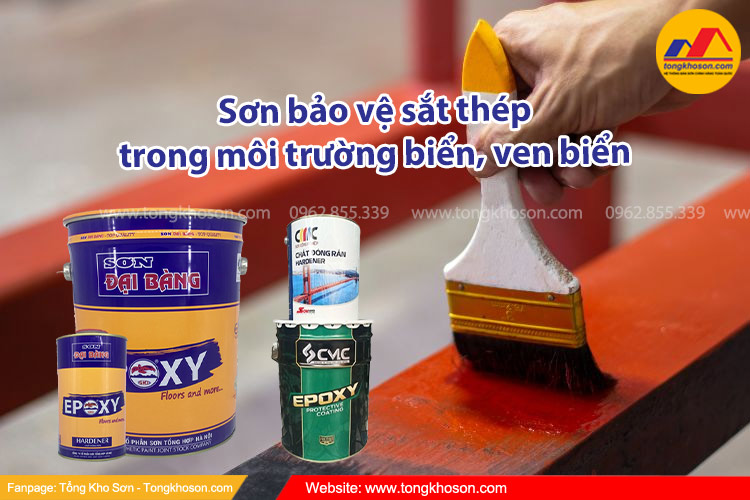 Sơn bảo vệ sắt thép trong môi trường biển, ven biển cần lưu ý gì?
