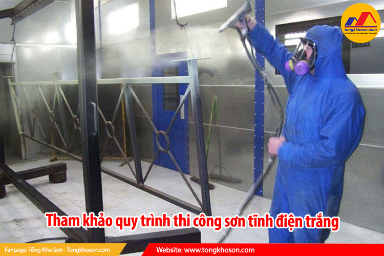 Tham khảo quy trình thi công sơn tĩnh điện trắng