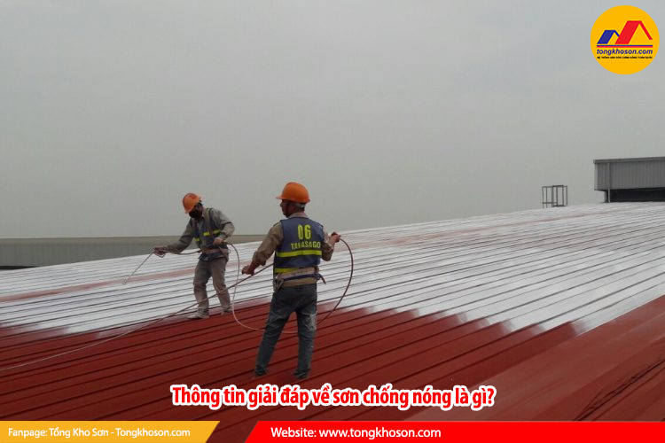 Thông tin giải đáp về sơn chống nóng là gì?