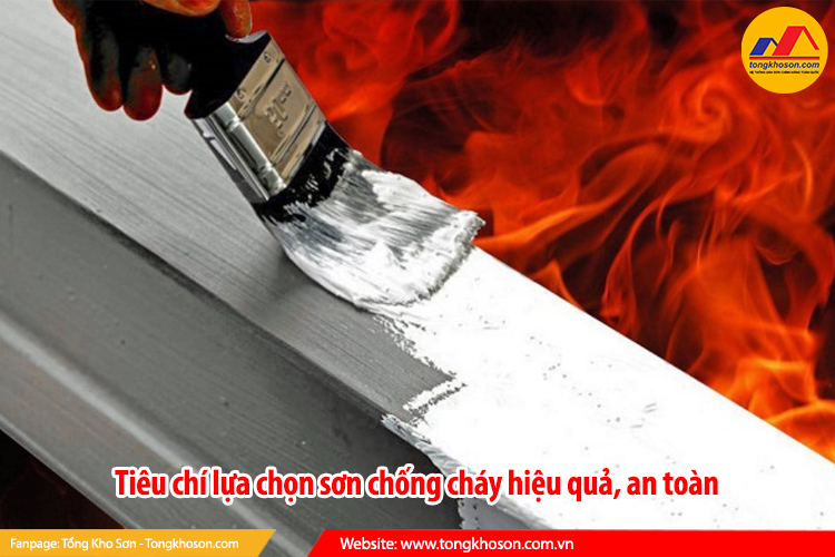 Tiêu chí lựa chọn sơn chống cháy hiệu quả, an toàn