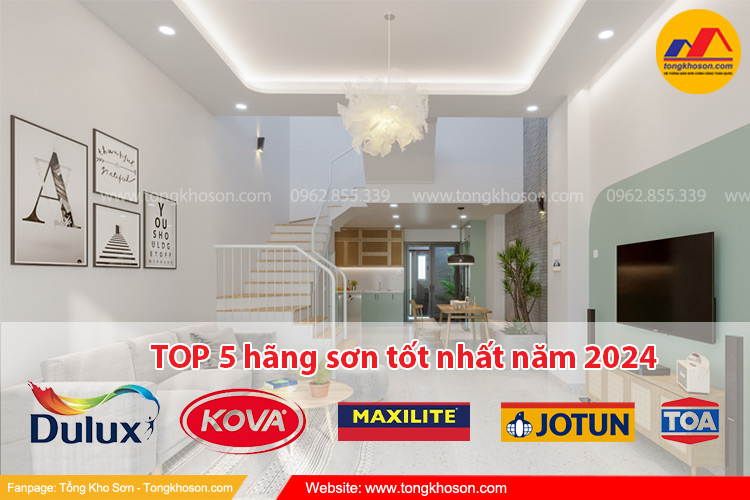 TOP 5 hãng sơn tốt nhất năm 2024