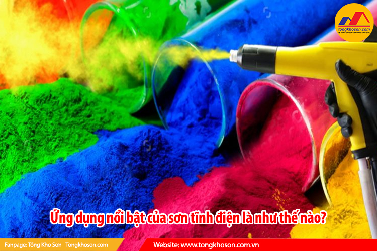 Ứng dụng nổi bật của sơn tĩnh điện là như thế nào?